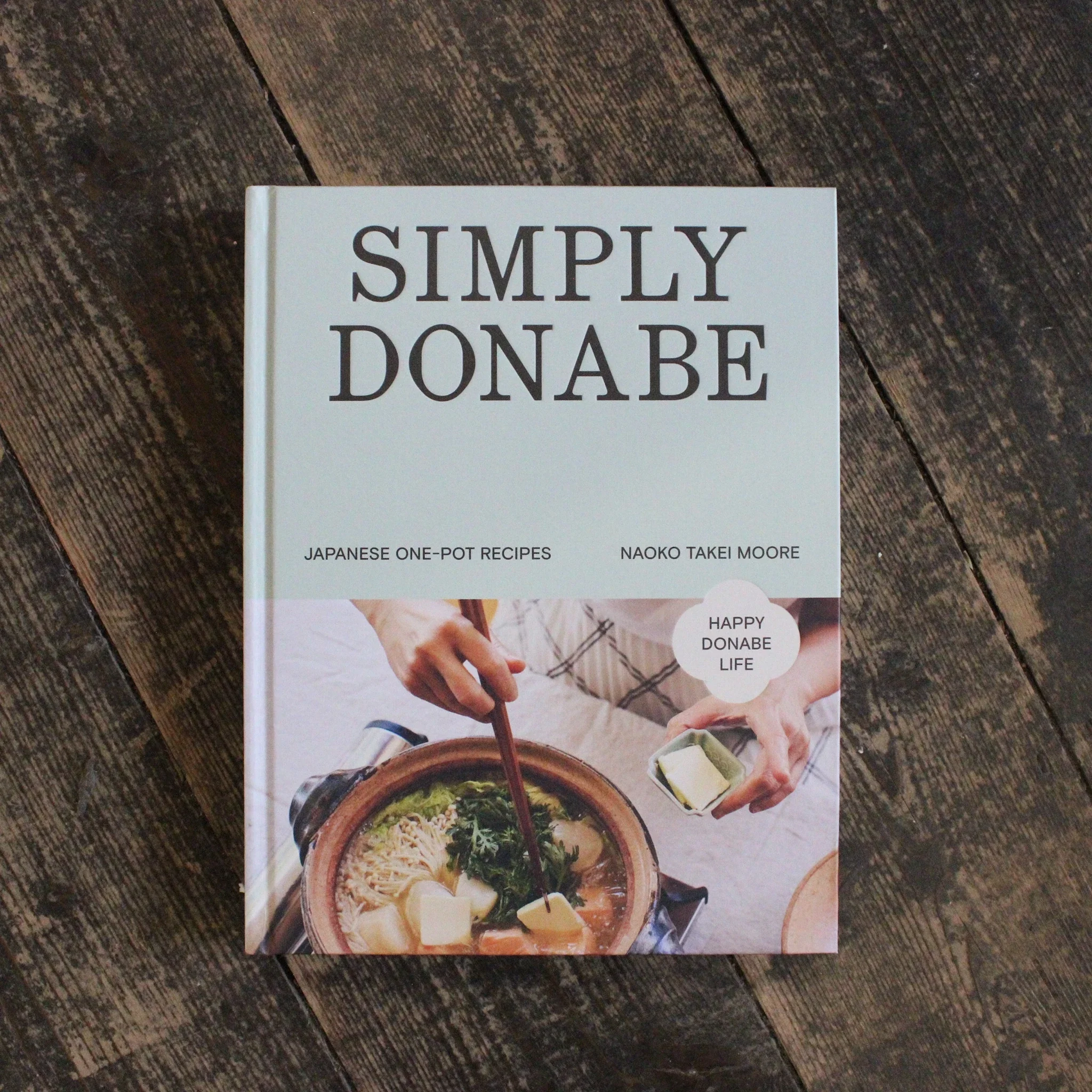 Simply Donabe - Japanese One Pot Recipes by Naoko Takei Moore - Image 5